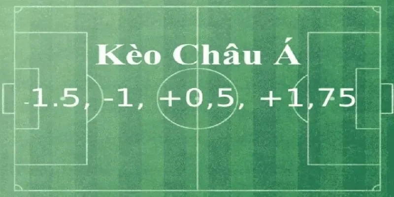 Kèo Châu Á – Lựa Chọn Đẳng Cấp Hàng Đầu Của Dân Thể Thao 1 Cập nhật thông tin liên quan đến kèo châu Á