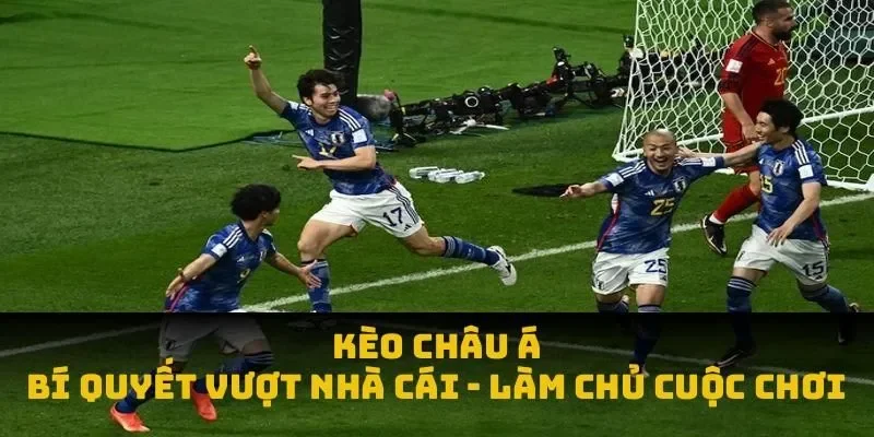 Kèo Châu Á – Lựa Chọn Đẳng Cấp Hàng Đầu Của Dân Thể Thao 3 Cập nhật cách bắt kèo chấp hiệu quả